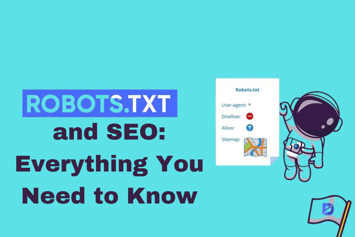 Robots.txt and SEO: Everything You Need to Know